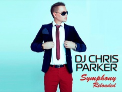 DJ Chris Parker — Symphony (Reloaded)