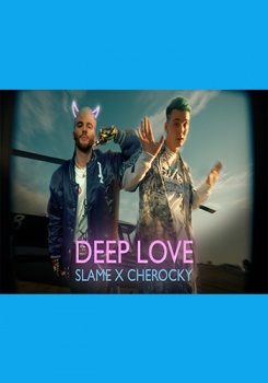 Slame feat Cherocky — DEEP LOVE