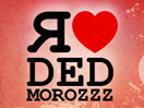 � love Ded Morozzz
