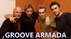 GROOVE ARMADA
